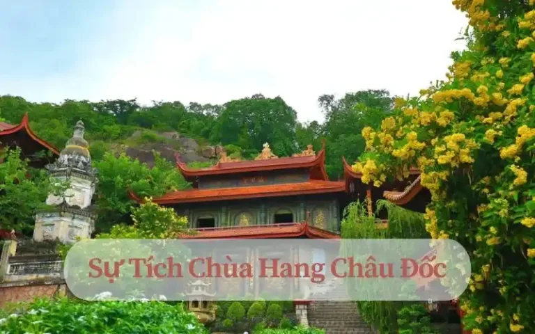 Sự tích Chùa Hang Châu Đốc: Truyền thuyết, ý nghĩa và tâm linh