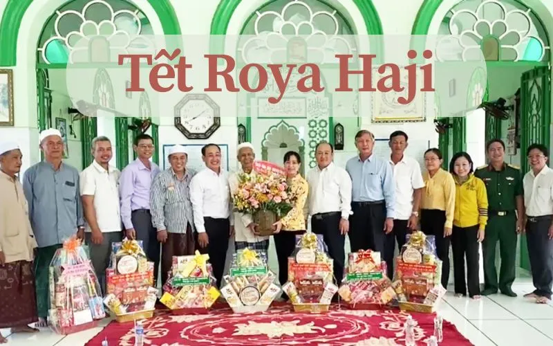 Tết Roya Haji: Lễ hội truyền thống của người Chăm tại An Giang